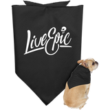 Live Epic Doggie Bandana